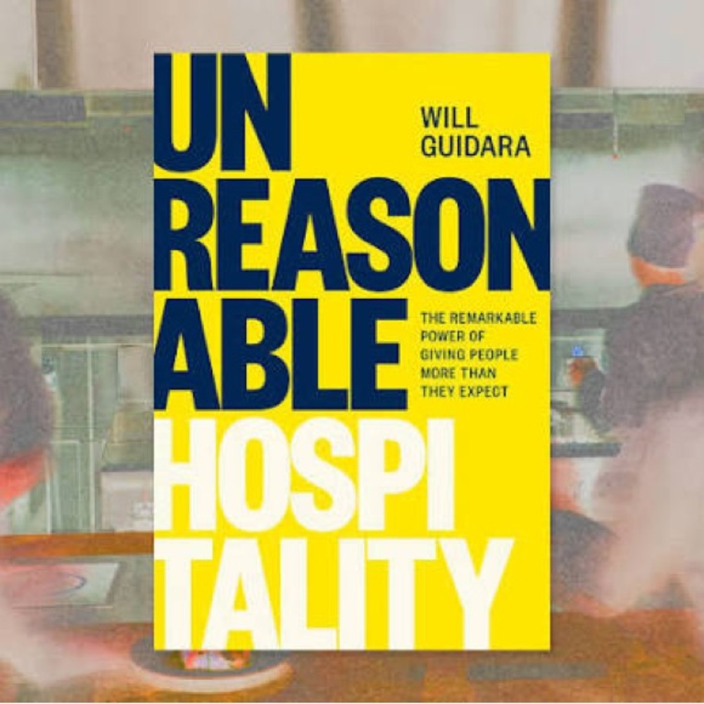 Unreasonable Hospitality Book by Will Guidara